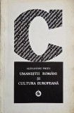 Umanisti romani si cultura europeana - Alexandru Dutu