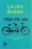 Trei pe un tandem - Laura Baban - Cartex