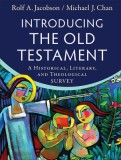 Introducing the Old Testament: A Historical, Literary, and Theological Survey