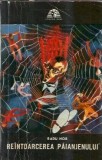 Reintoarcerea paianjenului - Radu Nor, Editura Militara, 1971, Literatura Romana, Editie Veche, Roman