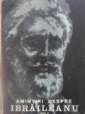 Amintiri despre Ibraileanu Vol. 2, Ion Popescu-Sireteanu, 1976, Junimea, Biografii, Carte veche