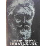 AMINTIRI DESPRE IBRAILEANU VOL.2-ION POPESCU-SIRETEANU-225590