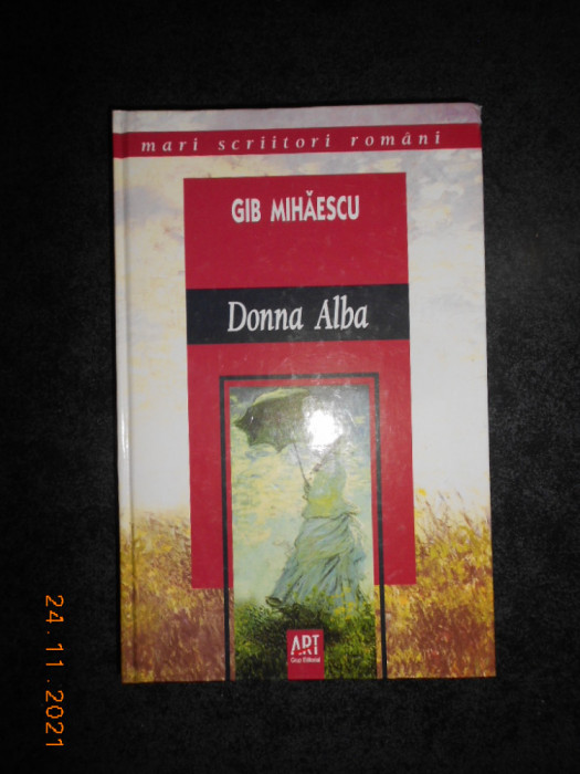 GIB MIHAESCU - DONNA ALBA (2007, editie cartonata)