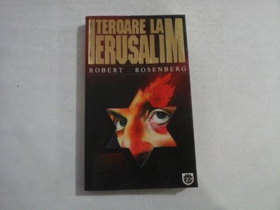 TEROARE LA IERUSALIM - Robert ROSENBERG foto
