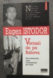 Eugen Istodor (dedicație/ autograf) - Viețașii de pe Rahova: din mărturiile unor...