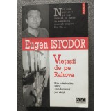 Eugen Istodor (dedicație/ autograf) - Viețașii de pe Rahova: din mărturiile unor...