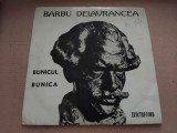 Disc vinil Barbu Delavrancea