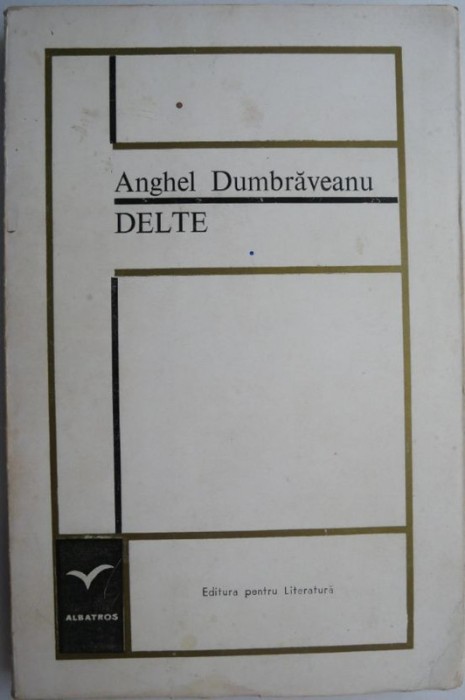 Delte &ndash; Anghel Dumbraveanu (cu autograf)