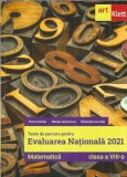 Cumpara ieftin Teste de parcurs pentru Evaluarea nationala 2021. Matematica - Florin Antohe