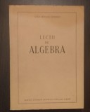 LECTII DE ALGEBRA - VERA MYLLER LEBEDEV