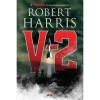 V-2 Robert Harris, carte in maghiara, editura 2022, 312 pagini, cotata de succes