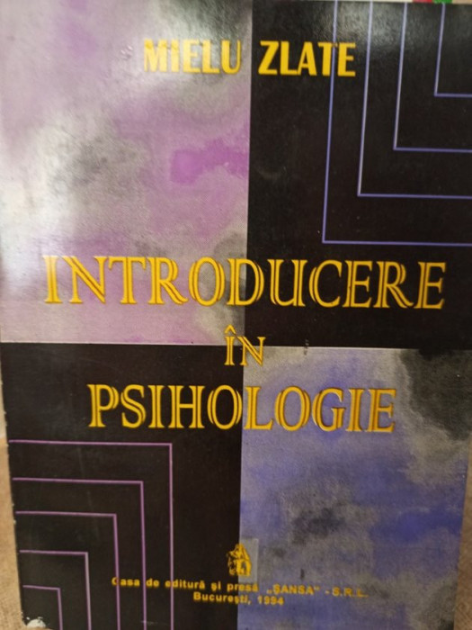 Mielu Zlate - Introducere in psihologie (editia 1994)