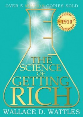 The Science of Getting Rich: 1910 Original Edition foto