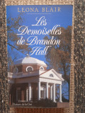 LES DEMOISELLES DE BRANDON HALL-LEONA BLAIR