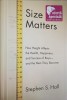 SIZE MATTERS. HOW HEIGH AFFECTS THE HEALTH, HAPPINESS, AND SUCCESS OF BOYS - AND THE MEN THEY BECOME-STEPHE-242932