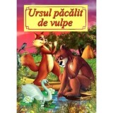Cumpara ieftin Ursul pacalit de vulpe/***