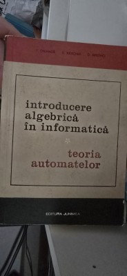 i creanga c reischer d simovici introducere algebrica in informatica teoria automatelor foto