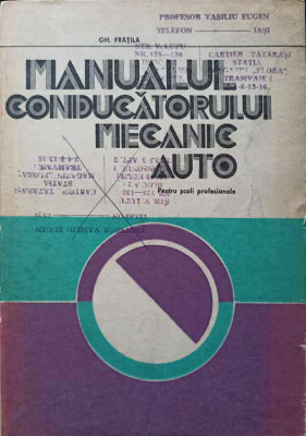 MANUALUL CONDUCATORULUI MECANIC AUTO PENTRU SCOLI PROFESIONALE-GH. GHITA foto