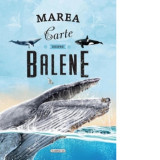 Cumpara ieftin Marea carte despre balene