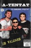 Casetă audio A-Tentat Cu Sorinel Puștiu - De Valoare, originală