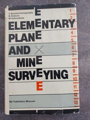 Elementary plane and mine surveying- V. Borshch-Komponiets, B. Fedorov foto