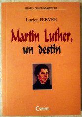 LUCIEN FEBVRE - MARTIN LUTHER - UN DESTIN (2001) foto