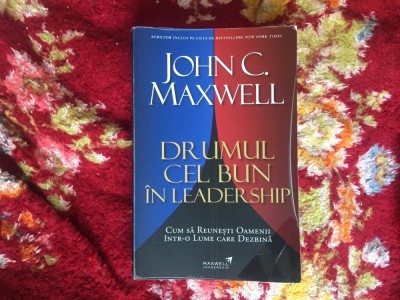 w1 Drumul cel bun in leadership - John C. Maxwell foto