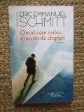 Eric Emmanuel Schmitt - Omul care vedea dincolo de chipuri