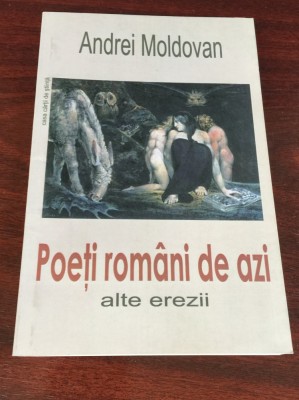 Andrei Moldovan. Poeţi rom&amp;acirc;ni de azi foto