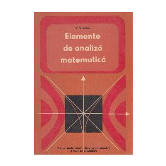 Elemente de analiza matematica. Manual pentru anul III liceu, sectia umanista si licee de specialitate