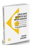 Cele șase secrete ale inteligenței - Paperback brosat - Craig Adams - Publica