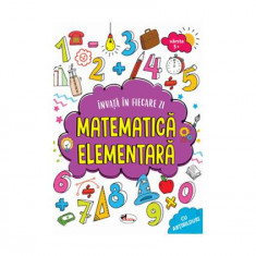 Învață în fiecare zi matematică elementară 5+ - Paperback - Shradha Anand - Aramis