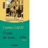 O mie de lumi&amp;amp;hellip; 1950 - Costin Gagu