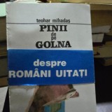 PINII DE PE GOLNA - TEOHAR MIHADAS
