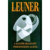 A katat&iacute;m imaginat&iacute;v pszichoter&aacute;pia alapjai - Hanscarl Leuner