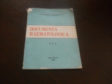 DOCUMENTA HAEMATOLOGICA - VOL. 3- Ultima coperta lipsa!!!, 1967, Alta editura