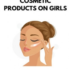 Measurement Of Advertisement Effectiveness Of Cosmetic Products On Girls