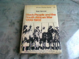 BLACK PEOPLE AND THE SOUTH AFRICAN WAR 1899-1902 - PETER WARWICK (CARTE IN LIMBA ENGLEZA)