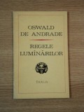 REGELE LUMANARILOR de OSWALD DE ANDRADE , 1972