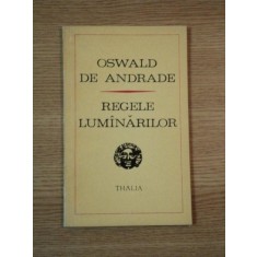REGELE LUMANARILOR de OSWALD DE ANDRADE , 1972