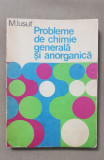 Probleme de chimie generală și anorganică - Mihail Iușut