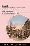 New York: A Sketch of the City&#039;s Social, Political, and Commercial Progress from the First Dutch Settlement to Recent Times