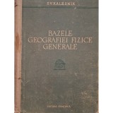 S. V. Kalesnik - Bazele geografiei fizice generale (Editia: 1959)