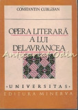 Cumpara ieftin Opera Literara A Lui Delavrancea - Constantin Cublesan