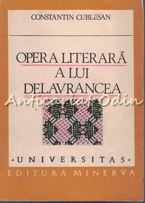 Opera Literara A Lui Delavrancea - Constantin Cublesan foto