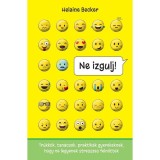 Ne izgulj! - Helaine Becker