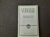 Vergiliu - Bucolice, Georgice (Poezie) - Editura Literatura Universala, 1967