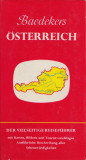 * * * - BAEDEKERS AUTOREISEFUHRER OSTERREICH MIT ZUFAHRTSROUTEN DURCH BAYERN, 1970, Alta editura
