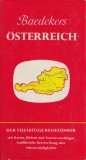 * * * - BAEDEKERS AUTOREISEFUHRER OSTERREICH MIT ZUFAHRTSROUTEN DURCH BAYERN, 1970, Alta editura