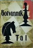 Traian Ichim - Botvinnik-Tal. Meciurile pentru campionatul mondial de sah